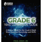 Grade 6 TEKS Companion Guide