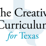 The Creative Curriculum for Texas