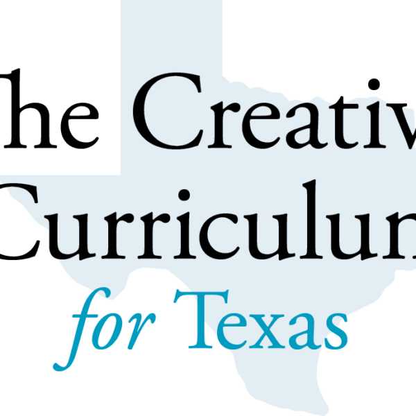 The Creative Curriculum for Texas